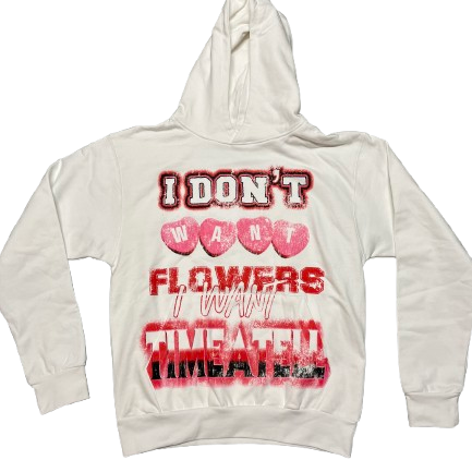 "I Don't Want flowers I Want Time a Tell" Pullover (White/Red) LIMITED